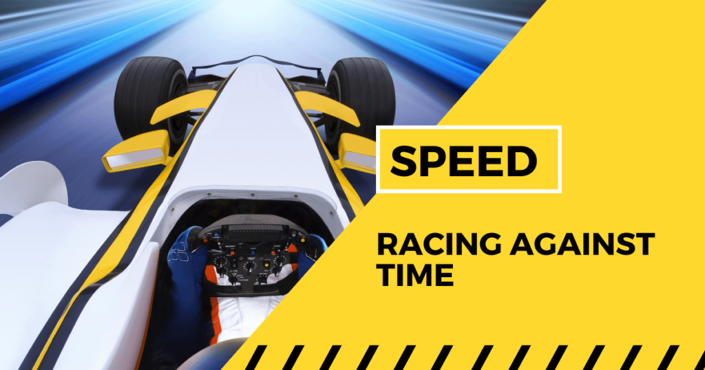 Speed Racing Against Time